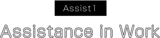 Assist1 Assistance in Work